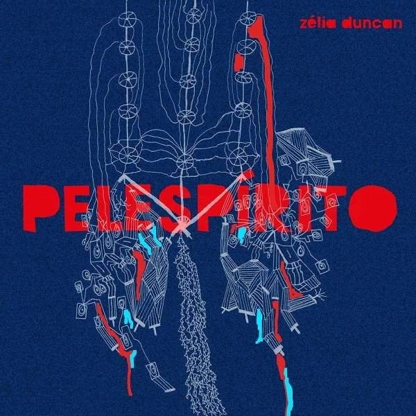 ZELIA DUNCAN / ゼリア・ドゥンカン / PELESPIRITO
