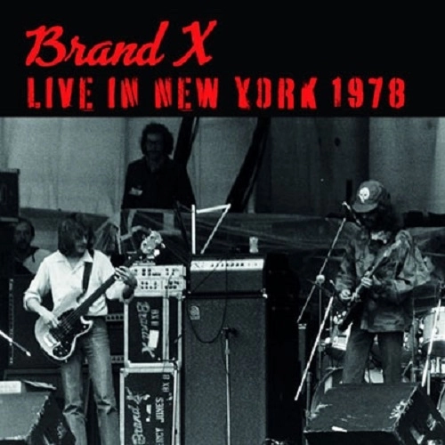 BRAND X / ブランド・エックス / LIVE IN NEW YORK 1978（+1）