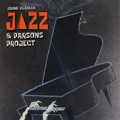 JAUME VILASECA / ハイメ・ヴェラセカ / JAZZ & PARSONS PROJECT
