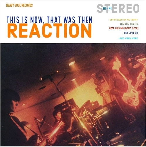 REACTION (PUNK/UK) / THIS IS NOW, THAT WAS THEN (LP)
