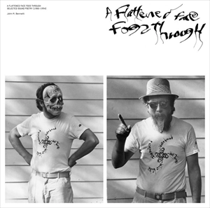 JOHN M. BENNETT / FLATTENED FACE FOGS THROUGH