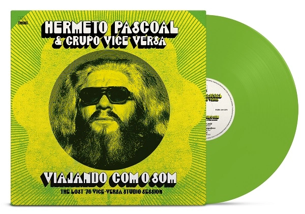 HERMETO PASCOAL / エルメート・パスコアル / VIAJANDO COM O SOM (GREEN COLOUR VINYL)