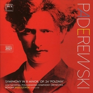 BOHDAN BOGUSZEWSKI / ボフダン・ボグシェフスキ / PADEREWSKI: SYMPHONY OP.24