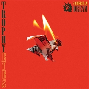 TROPHY EYES / AMERICAN DREAM