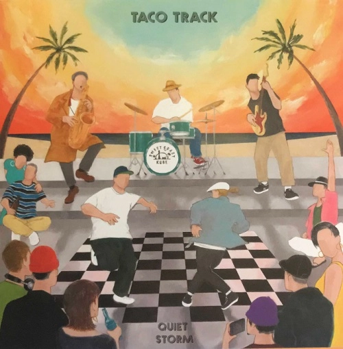 QUIET STORM KOBE / TACO TRACK