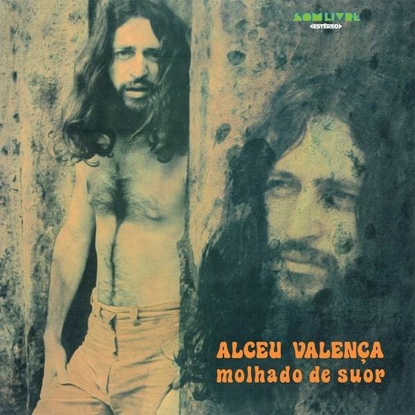 ALCEU VALENCA / アルセウ・ヴァレンサ / MOLHADO DE SUOR