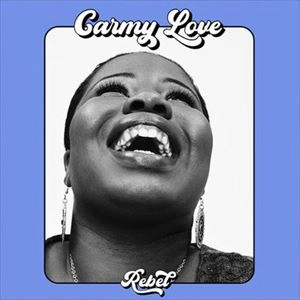 CARMY LOVE / REBEL