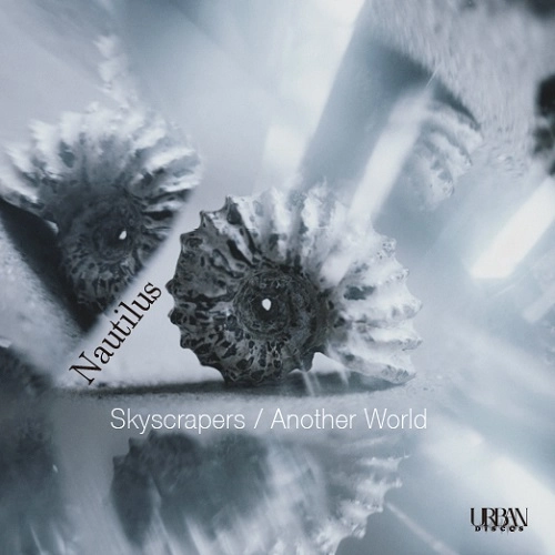 NAUTILUS / Skyscrapers / Another World