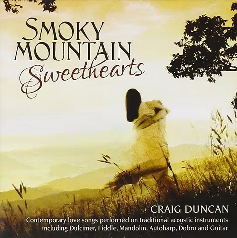 CRAIG DUNCAN / SMOKY MOUNTAIN SWEETHEARTS