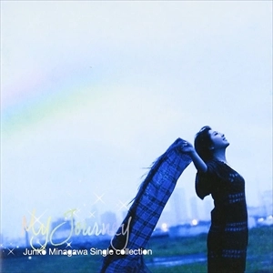 JUNKO MINAGAWA / 皆川純子 / マイ･ジャーニー / JUNKO MINAGAWA SINGLE COLLECTION MY JOURNEY