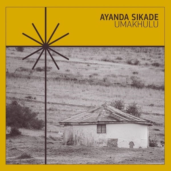 AYANDA SIKADE / UMAKHULU