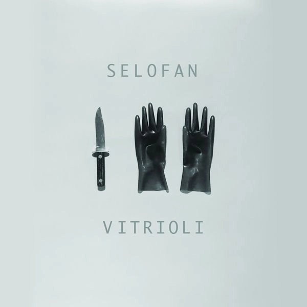 SELOFAN / VITRIOLI (VINYL)