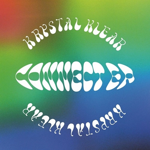 KRYSTAL KLEAR    / CONNECT EP