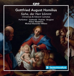 MICHAEL ALEXANDER WILLENS / マイケル・アレクサンダー・ウィレンス / HOMILIUS: CHRISTMAS & ADVENT CANTATAS