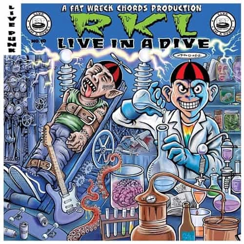 RKL (RICH KIDS ON LSD) / LIVE IN A DIVE: RKL