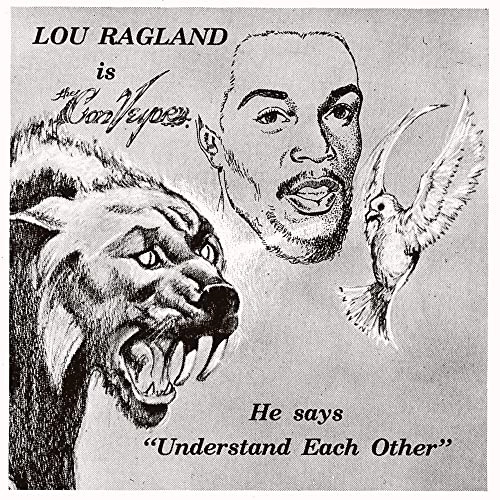LOU RAGLAND / ルー・ラグラン / IS THE CONVEYOR "UNDERSTAND EACH OTHER"