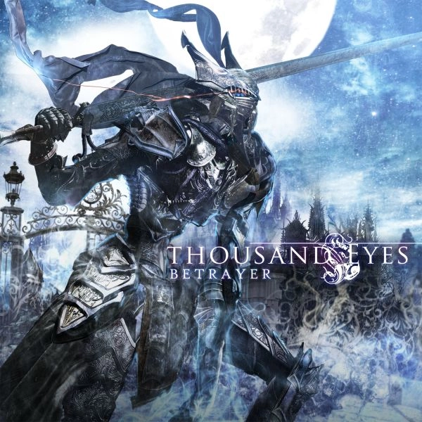 THOUSAND EYES / サウザンド・アイズ / BETRAYER