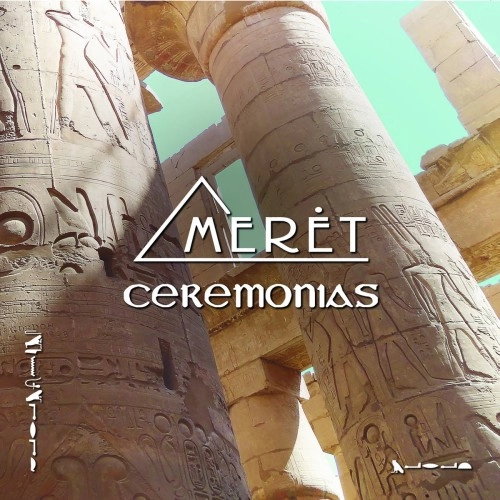 MERET / CEREMONIAS