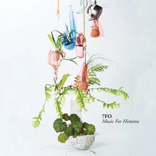 7FO / MUSIC FOR HIMITSU