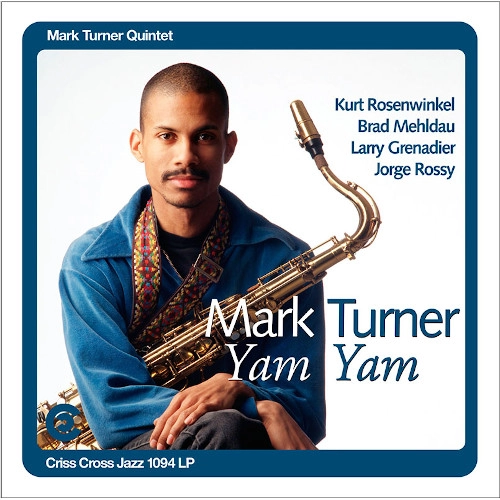 MARK TURNER / マーク・ターナー / YAM YAM (LP)