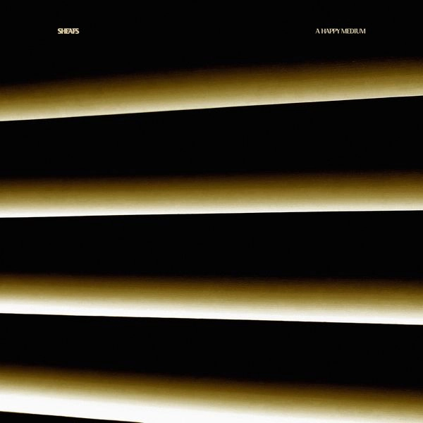 SHEAFS / A HAPPY MEDIUM (MILKY CLEAR VINYL)