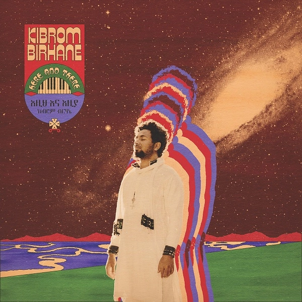 KIBROM BIRHANE / カブロン・ベリャナ / ヒア･アンド･ゼア（LP） / HERE AND THERE