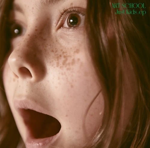 ART-SCHOOL / Just Kids .ep