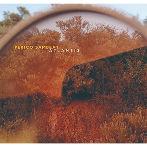 PERICO SAMBEAT / ペリコ・サンビート / ATLANTIS