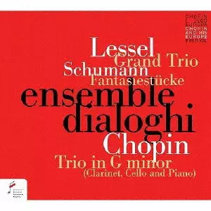 ENSEMBLE DIALOGHI / アンサンブル・ディアローギ / レッセル、シューマン、ショパン:室内楽作品集