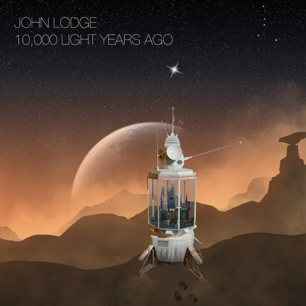 JOHN LODGE / ジョン・ロッジ / 10,000 LIGHT YEARS AGO
