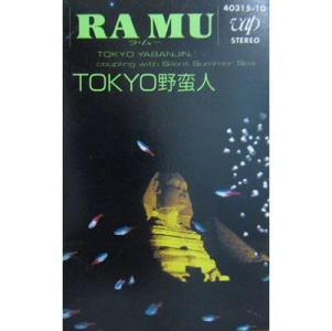 RA MU / ラ・ムー / TOKYO野蛮人