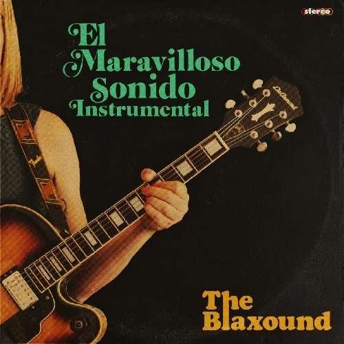 BLAXOUND / ブラクサウンド / EL MARAVILLOSO SONIDO