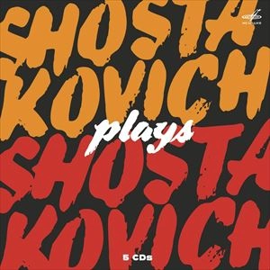 DMITRI SHOSTAKOVICH / ドミトリ・ショスタコーヴィチ / PLAYS