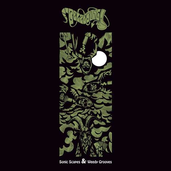 BELZEBONG / SONIC SCAPES & WEEDY GROOVES