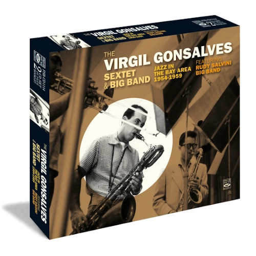 VIRGIL GONSALVES / ヴァージル・ゴンサルヴェス / JAZZ IN THE BAY AREA 1954-1959 FEATURING RUDY SALVINI BIG BAND