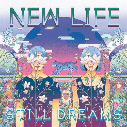 STILL DREAMS / NEW LIFE