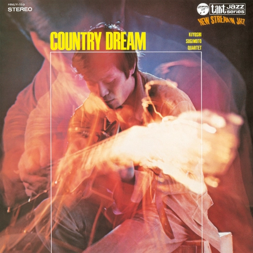 KIYOSHI SUGIMOTO / 杉本喜代志 / Country Dream