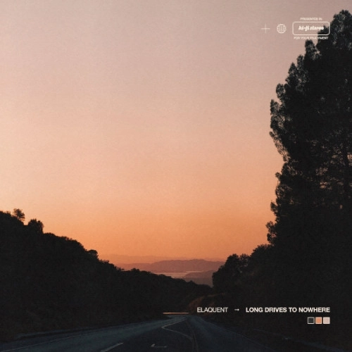 ELAQUENT / "LONG DRIVES TO NOWHERE ""LP"""