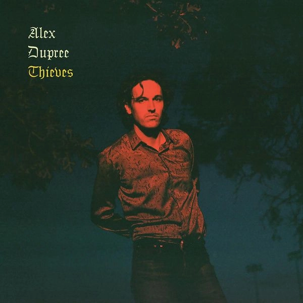 ALEX DUPREE / THIEVES (CD)