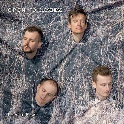 POINT OF FEW (JAZZ) / OPEN TO CLOSENESS