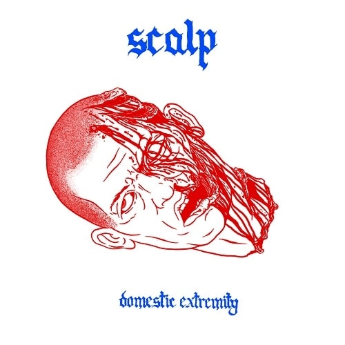 SCALP / DOMESTIC EXTREMITY (LP)