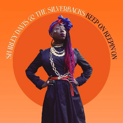 SHIRLEY DAVIS & THE SILVERBACKS / KEEP ON KEEPIN' ON