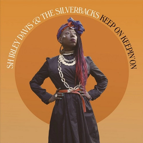 SHIRLEY DAVIS & THE SILVERBACKS / KEEP ON KEEPIN' ON