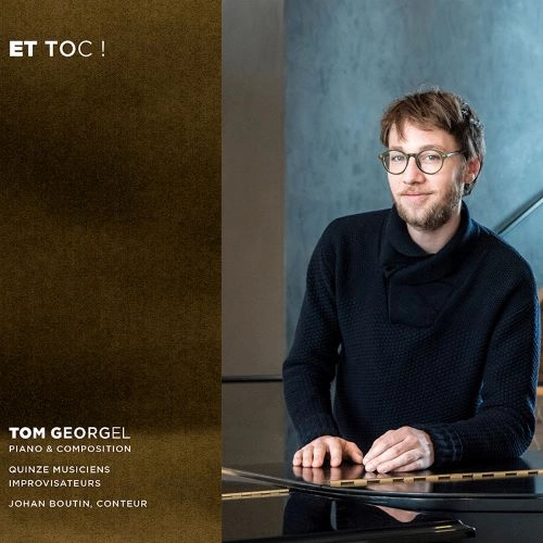 TOM GEORGEL / ET TOC!
