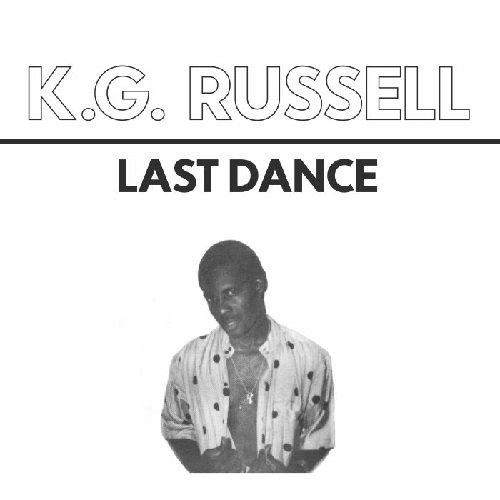 K.G. RUSSELL / LAST DANCE
