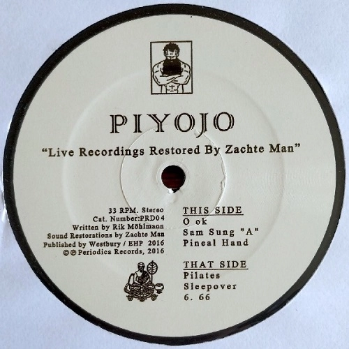 PIYOJO / LIVE RECORDINGS RESTORED BY ZACHTE MAN