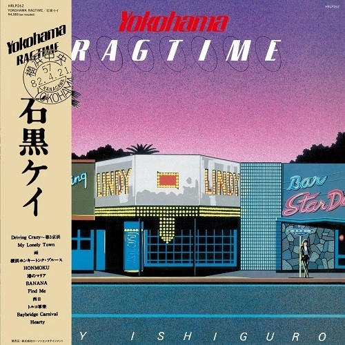 KEI ISHIGURO / 石黒ケイ / YOKOHAMA RAGTIME