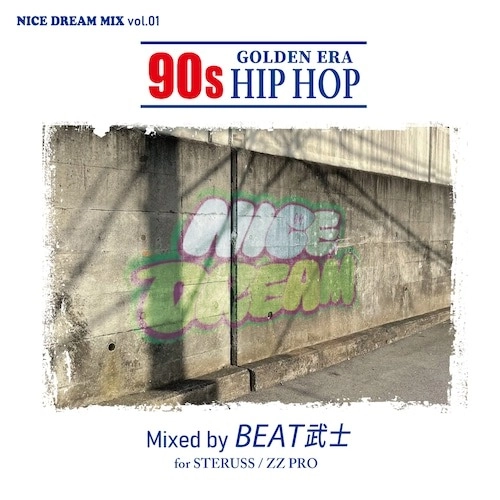 BEAT武士 / NICE DREAM MIX VOL.1 for 90's HIPHOP