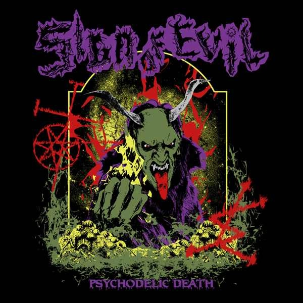 SIGN OF EVIL / PSYCHODELIC DEATH