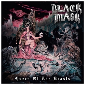 BLACK MASK (METAL/MEXICO) / QUEENS OF THE BEASTS